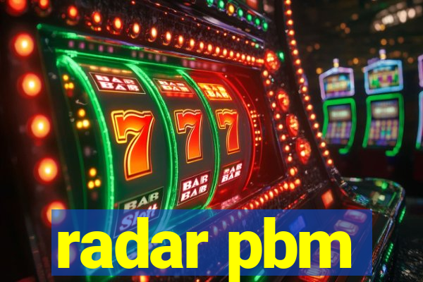 radar pbm