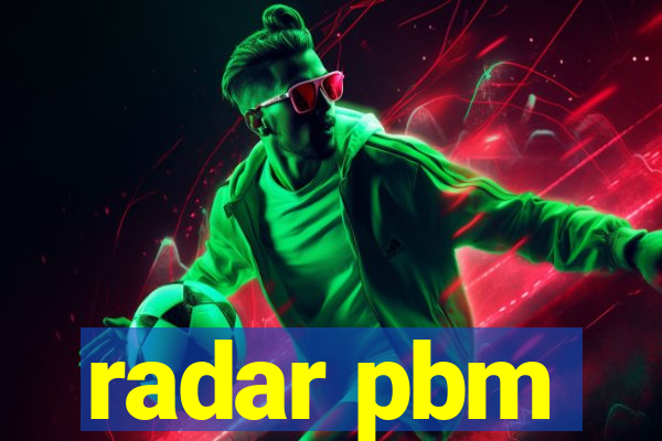 radar pbm