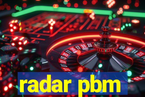 radar pbm