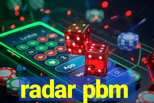 radar pbm