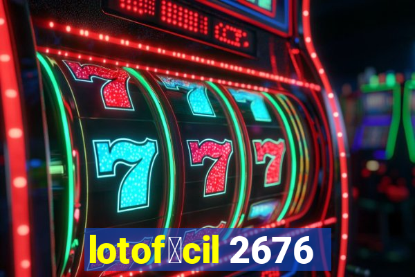 lotof谩cil 2676