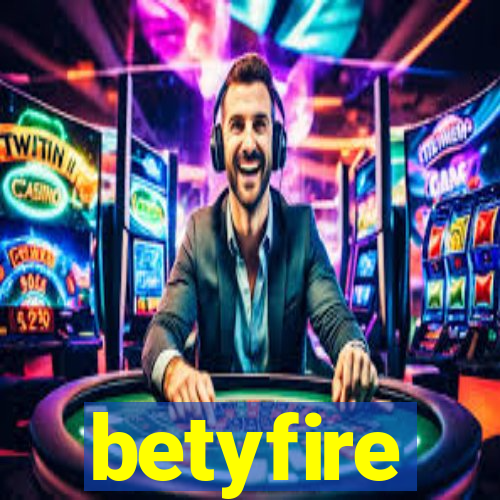 betyfire