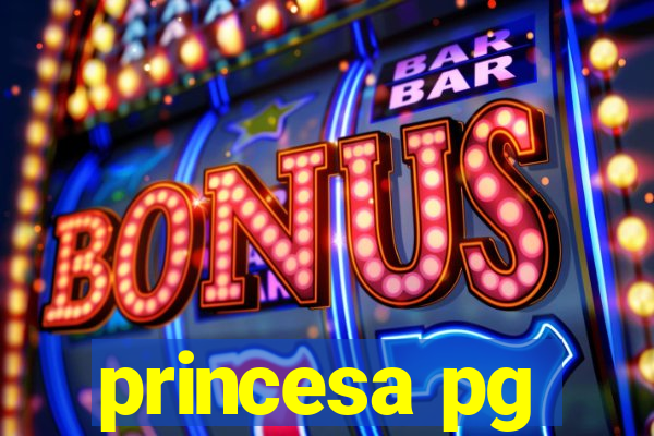 princesa pg