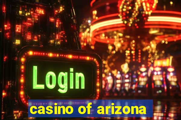 casino of arizona