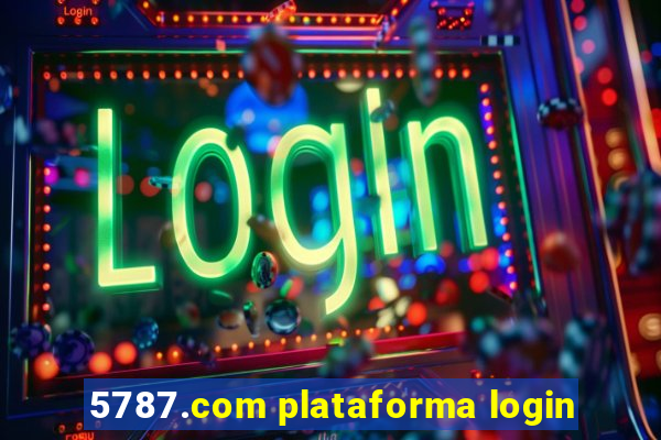 5787.com plataforma login