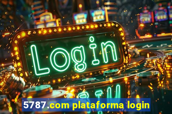 5787.com plataforma login