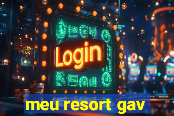 meu resort gav