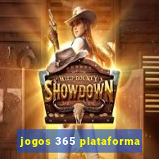 jogos 365 plataforma