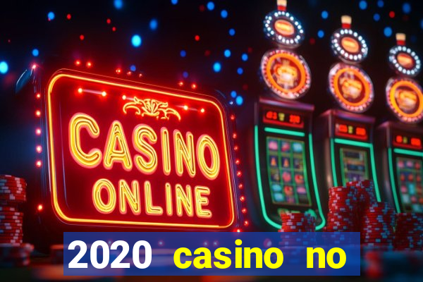 2020 casino no deposit bonus