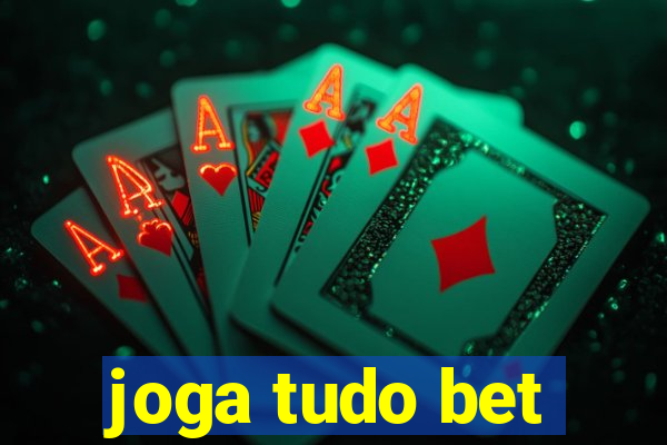 joga tudo bet