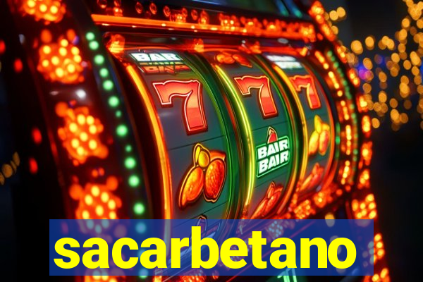 sacarbetano