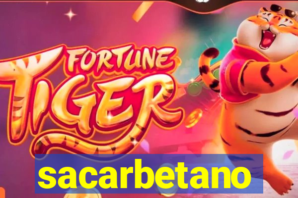 sacarbetano