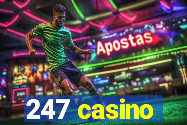 247 casino