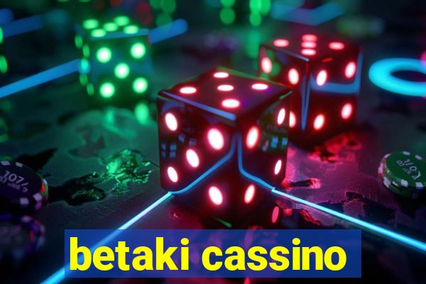 betaki cassino