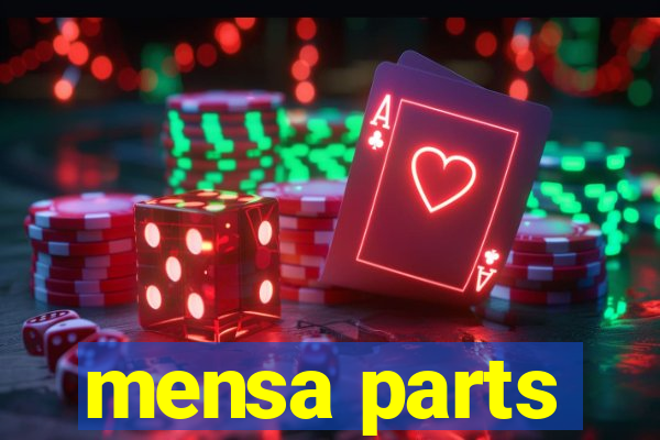 mensa parts