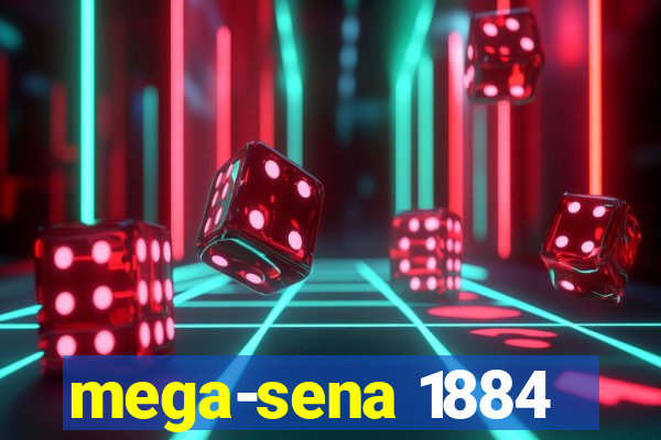 mega-sena 1884