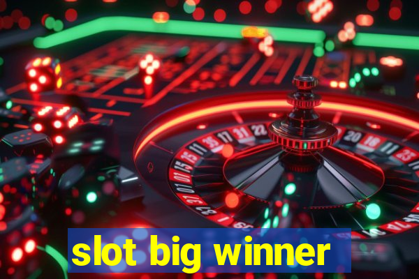 slot big winner