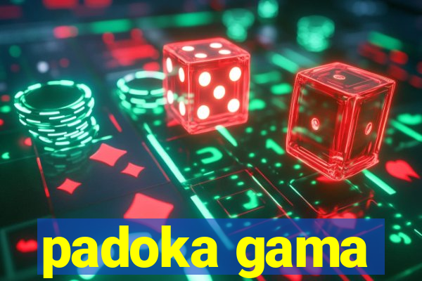 padoka gama