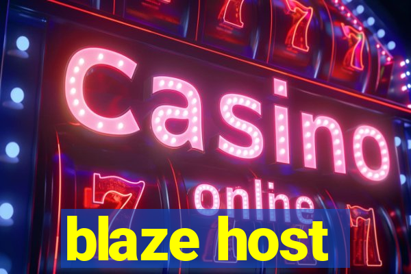 blaze host