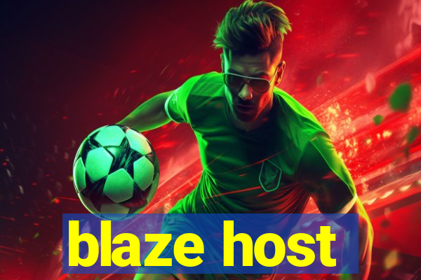 blaze host