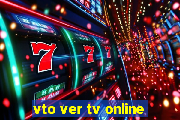 vto ver tv online