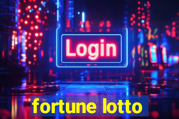 fortune lotto