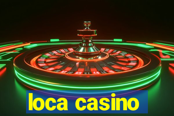 loca casino