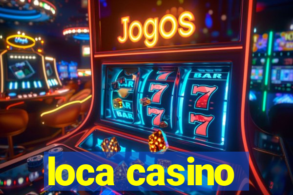 loca casino