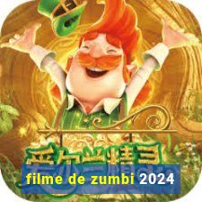 filme de zumbi 2024