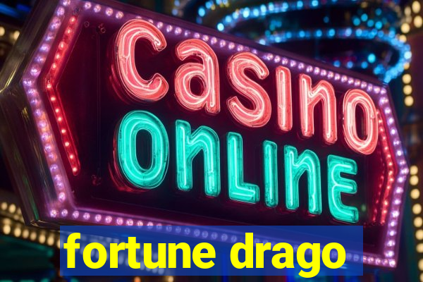 fortune drago