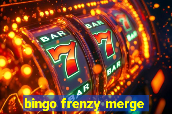 bingo frenzy merge