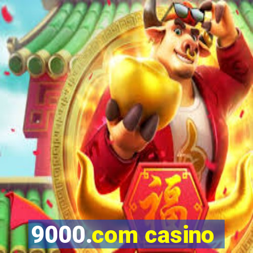 9000.com casino