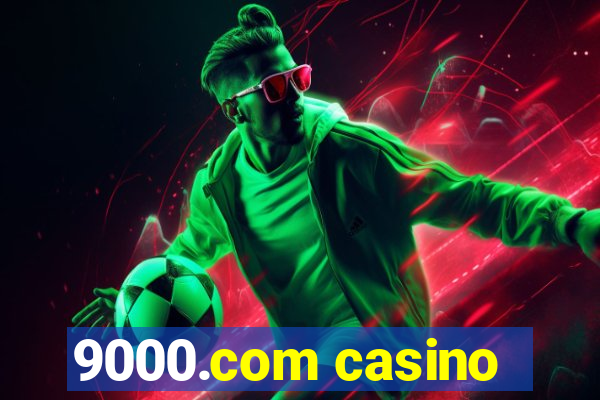 9000.com casino