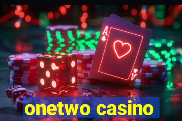 onetwo casino