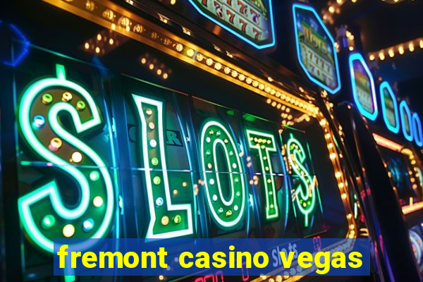 fremont casino vegas