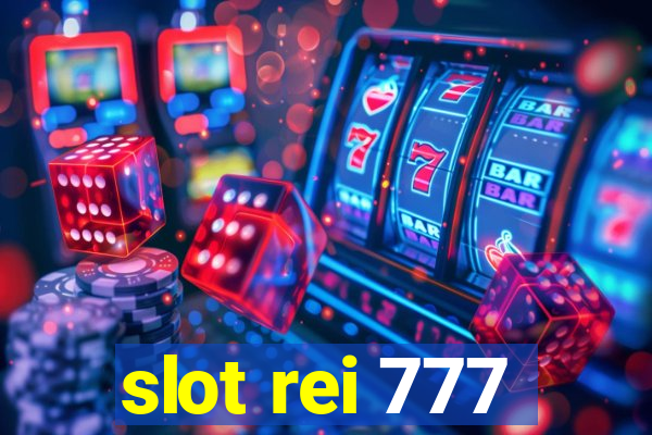 slot rei 777