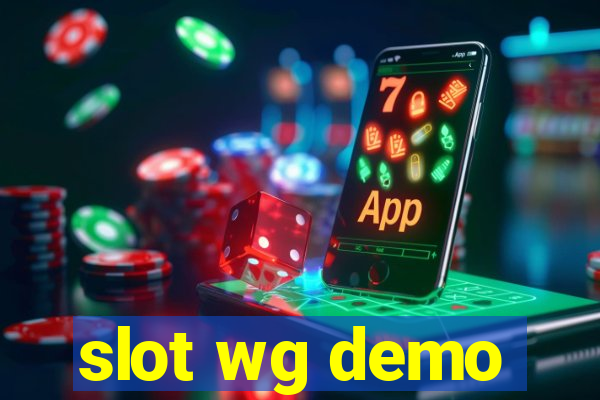 slot wg demo