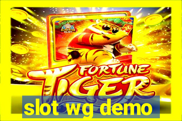 slot wg demo