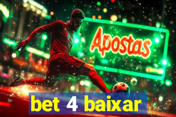 bet 4 baixar