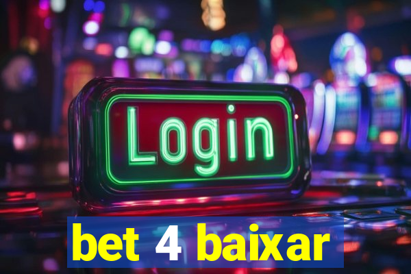 bet 4 baixar