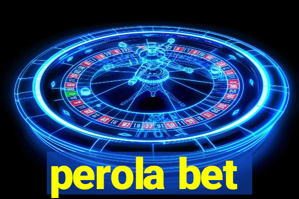 perola bet