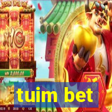 tuim bet