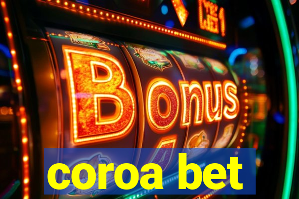 coroa bet