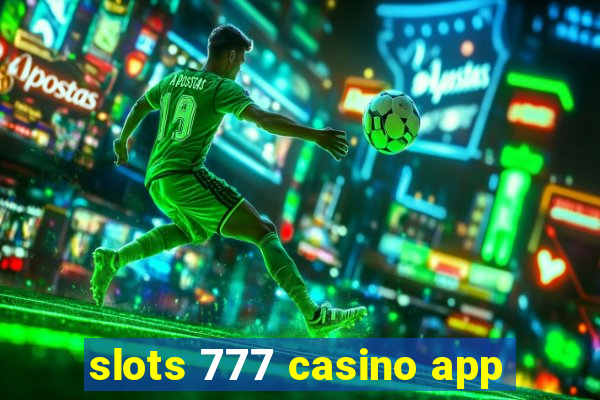 slots 777 casino app