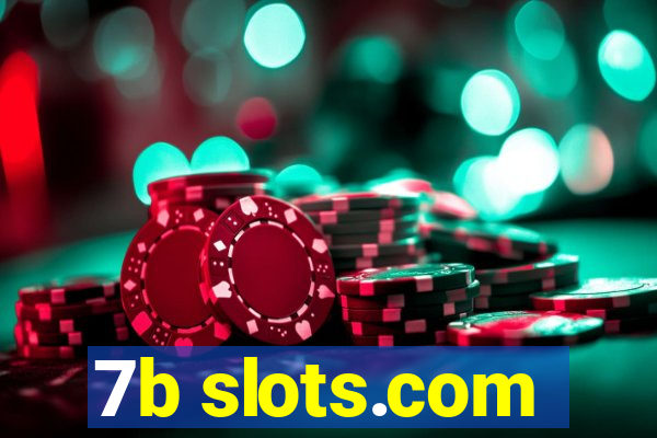 7b slots.com