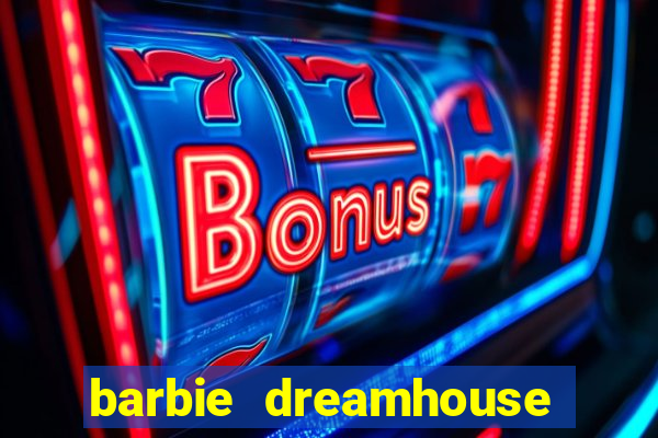 barbie dreamhouse adventures jogo tudo desbloqueado