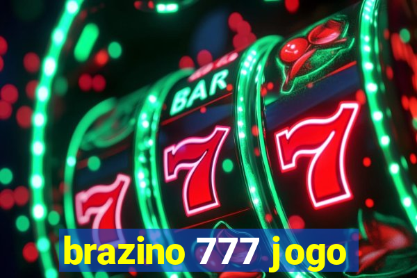 brazino 777 jogo