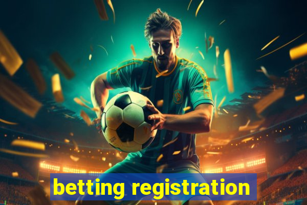 betting registration