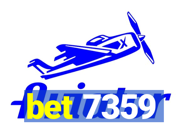 bet 7359