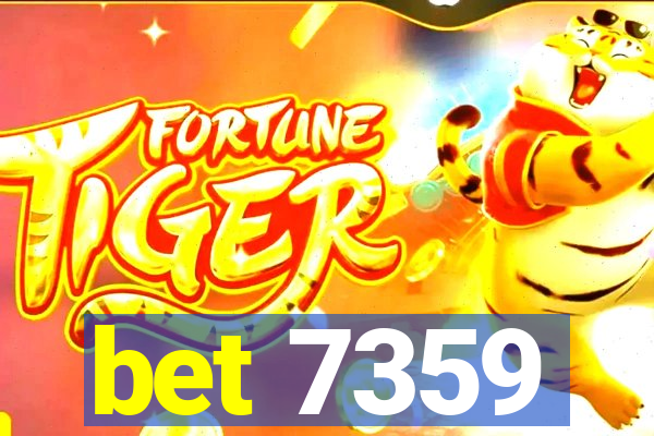 bet 7359